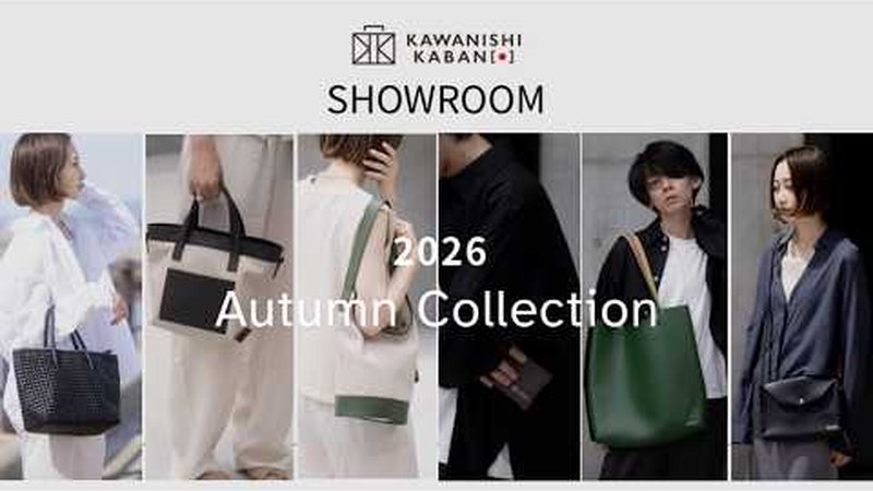 YouTube動画｜KAWANISHIKABAN SHOWROOM Autumn collection